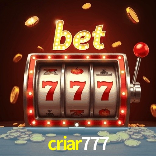CRIAR777